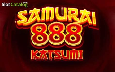 Samurai 888 Katsumi Slot Review .
